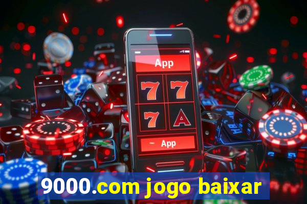 9000.com jogo baixar